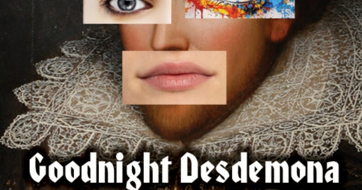 Echo Players Presents: Goodnight Desdemona (Good Morning Juliet)