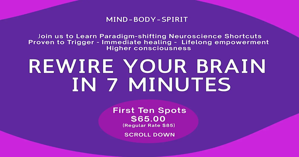 Mind • Body • Spirit: Rewire Your Brain in 7 Minutes