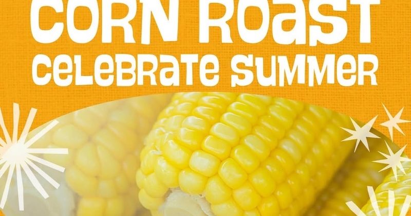 Celebrate Summer Corn Roast
