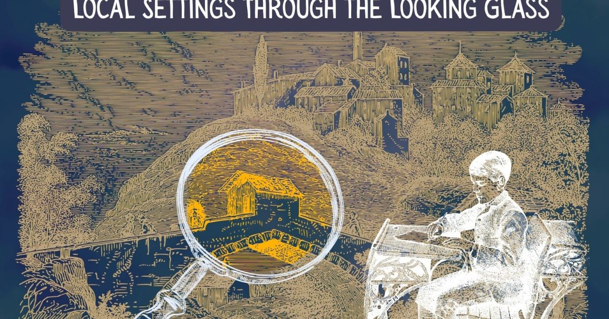 Magic, Mystery & Mayhem: Local Settings Through the Looking Glass