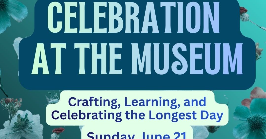 Solstice Celebration at the Museum